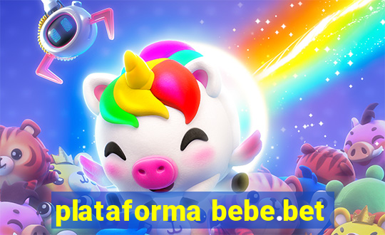 plataforma bebe.bet